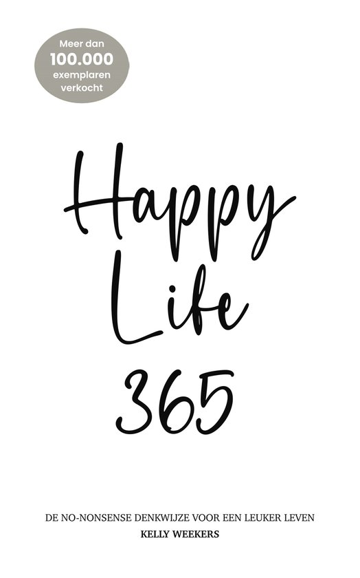 Happy life Kelly Weekers